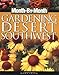 Month-By-Month Gardening in the Desert Southwest