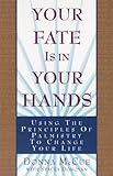 Image de Your Fate Is in Your Hands: Using the Principles of Palmistry to Change Your Life