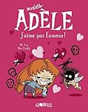 Mortelle Adele 4/J'aime pas l'amour! (French Edition) by 