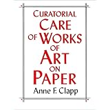 Curatorial Care of Works of Art on Paper