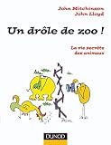 Un Drôle de zoo ! - La vie secrète des animaux: La vie secrète des animaux (Oh, les Sciences !) (French Edition) by
