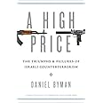 A High Price: The Triumphs and Failures of Israeli Counterterrorism