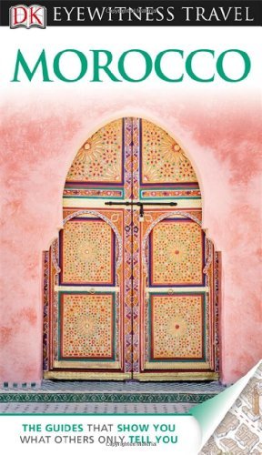 Eyewitness Travel Guide: Morocco