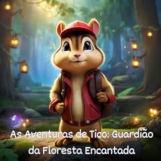 Livro As Aventuras de Tico: Guardião da Floresta Encantada
