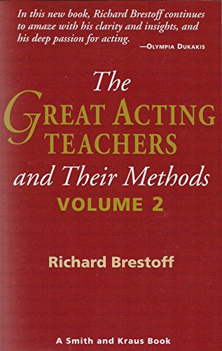 The Great Acting Teachers and Their Methods: Volume 2