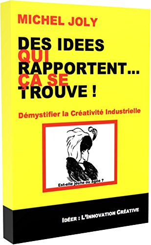Des  idées qui rapportent, ça se trouve !
