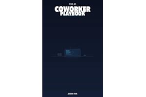 The AI Coworker Playbook: Practical AI Workflows for the Rest of Us