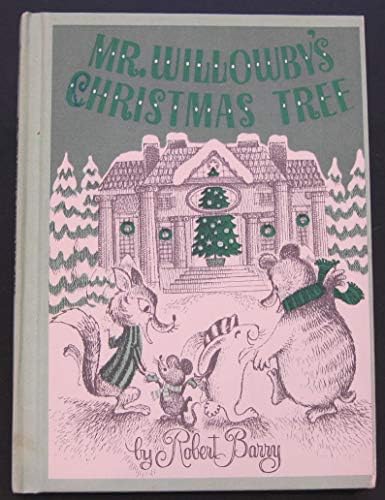 Mr Willowby S Christmas Tree Barry Robert E Amazon Com Books