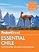 Fodor's Essential Chile: with Easter Island & Patagonia (Travel Guide Book 7)
