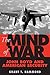 Book cover for The Mind of War: John Boyd and American Security