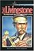 David Livingstone: The Missionary Who Discovered Africa (Heroes of Faith and Courage) by 