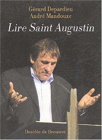 Lire Saint Augustin by André Mandouze, Gérard Depardieu