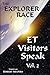 ET Visitors Speak, Volume Two (Explorer Race Book 15) by 