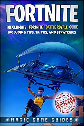 Amazon Com Fortnite The Ultimate Fortnite Battle Royale Guide - amazon com fortnite the ultimate fortnite battle royale guide including tips tricks and strategies unofficial 9781987435924 magic game guides