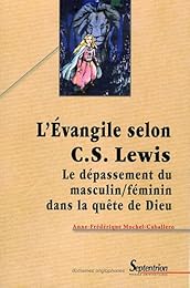 L' Évangile selon C. S. Lewis