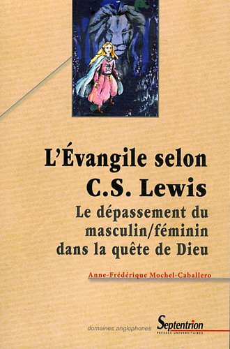 L' Évangile selon C. S. Lewis