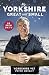 My Yorkshire Great and Small: Journey through Britain's finest county with The Yorkshire Vet by