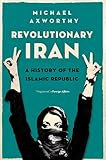 Revolutionary Iran: A History of the Islamic Republic