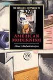 The Cambridge Companion to American Modernism (Cambridge Companions to Literature) by Walter Kalaidjian