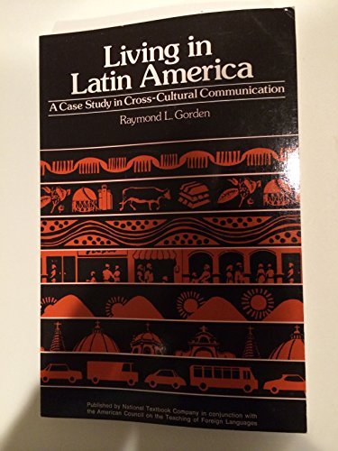 Living in Latin America (Travel) by Raymond L. Gorden