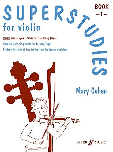 Amazon Com Superstudies For Violin Bk 1 Faber Edition Superstudies 9780571514212 Cohen Mary Books Amazon Com Superstudies For Violin Bk 1 Faber Edition Superstudies 9780571514212 Cohen Mary Books