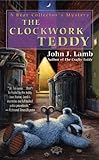 Front cover for the book The Clockwork Teddy by John J. Lamb