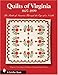 Quilts of Virginia 1607-1899: The Birth of America Through the Eye of a Needle (Schiffer Books) by 