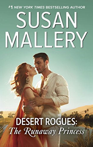 Desert Rogues: The Runaway Princess: A Classic Romance