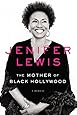 The Mother of Black Hollywood: A Memoir