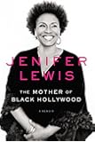 The Mother of Black Hollywood: A Memoir