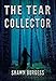 The Tear Collector by 