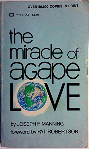 Miracle of agape love