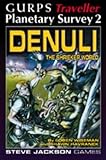 GURPS Traveller Planetary Survey 2: Denuli, The Shrieker World
