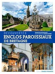 Les  enclos paroissiaux de Bretagne