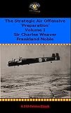 The Strategic Air Offensive Vol I 'Preparation'