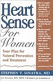 Heartsense for Women: Your Plan for Natural Prevention and Treatment by Stephen T. Sinatra M.D.