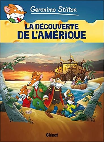 Amazon Com Geronimo Stilton Tome 01 La Decouverte De L Amerique Geronimo Stilton 1 French Edition 9782723483179 Stilton Geronimo Books