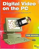 Digital Video on the PC, Bunzel, Tom, 0941845214