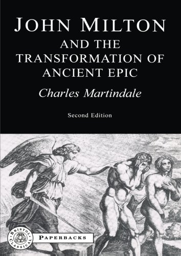 Milton and the Transformation of Ancient Epic (BCPaperbacks)