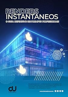 Livro RENDERS INSTANTÂNEOS: O GUIA DEFINITIVO DE PROMPTS PROFISSIONAIS