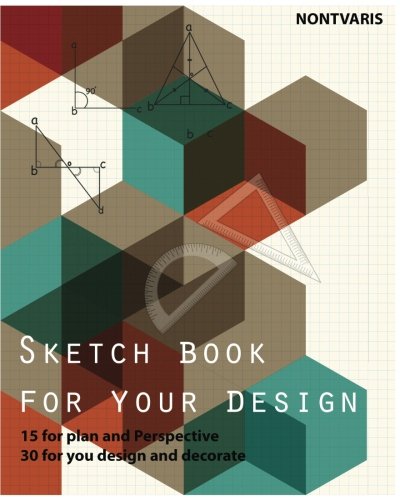 Sketch Book For Your Design: Interior Design and decorate sketch book (Interior Sketch book) (Volume 1)