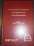 Image de Nursing Home Litigation: Investigation and Case Preparation