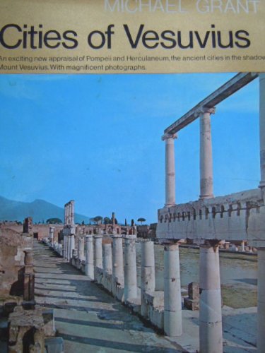 Cities of Vesuvius by Michael Grant (Hardcover)
