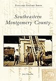 Southeastern Montgomery County (PA) (Postcard History Series) by Jerry  Chiccarine