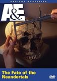 Fate Of Neandertals, The