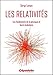 Les relativités : Les fondements de la physique et leurs révolutions by 