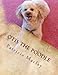 Otis The Poodle by 