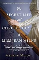 The Secret Life and Curious Death of Miss Jean Milne