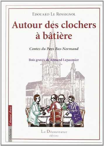 Autour des clochers à bâtière