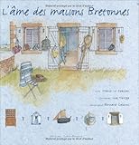 L'Âme des maisons bretonnes by Marie le Goaziou, Lise Herzog